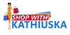 Shop with Kathiuska